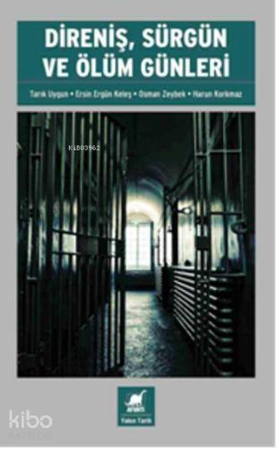 Direniş, Sürgün ve Ölüm Günleri - Kitapiks.com