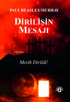 Dirilişin Mesajı - Kitapiks.com