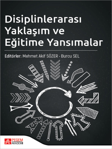 Disiplinlerarası Yaklaşım ve Eğitime Yansımalar - Kitapiks.com