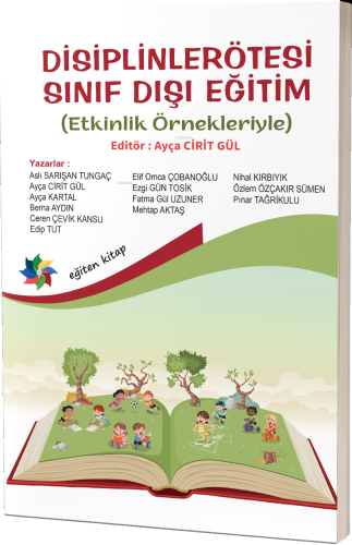 Disiplinlerötesi Sınıf Dışı Eğitim ;Etkinlik Örnekleriyle - Kitapiks.c