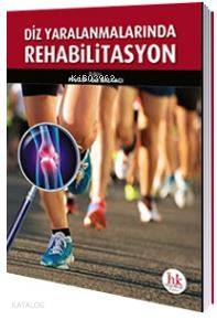Diz Yaralanmalarında Rehabilitasyon - Kitapiks.com
