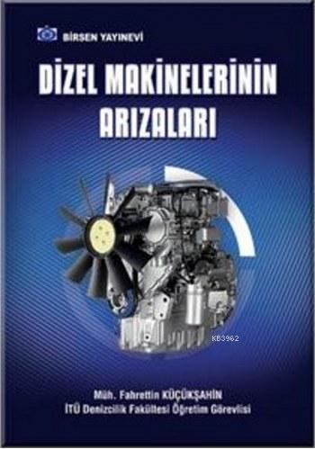 Dizel Makinelerinin Arızaları - Kitapiks.com