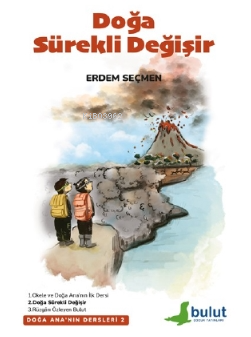 Doğa Ana’nın Dersleri-2- Doğa Sürekli Değişir - Kitapiks.com