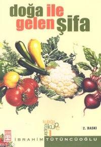 Doğa İle Gelen Şifa - Kitapiks.com