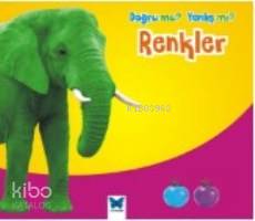 Doğru Mu? Yanlış Mı?; Renkler - Kitapiks.com