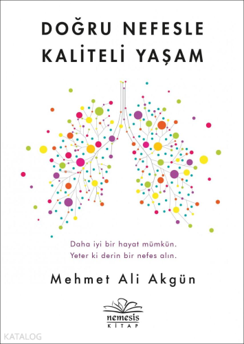 Doğru Nefesle Kaliteli Yaşam - Kitapiks.com