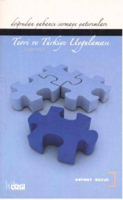 Doğrudan Yabancı Sermaye Yatırımları; Teori ve Türkiye Uygulaması - Ki