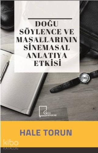 Doğu Söylence ve Masallarının Sinemasal Anlatıya Etkisi - Kitapiks.com