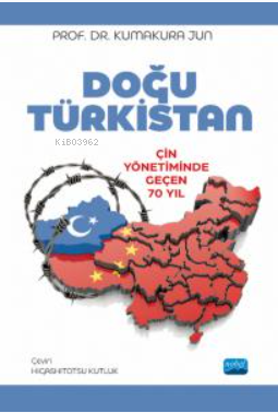 Doğu Türkistan Çin Yönetiminde Geçen 70 Yıl - Kitapiks.com