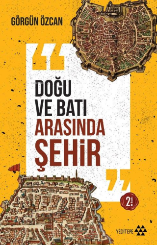 Doğu ve Batı Arasında Şehir - Kitapiks.com