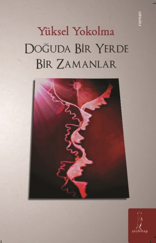 Doğuda Bir Yerde Bir Zamanlar - Kitapiks.com
