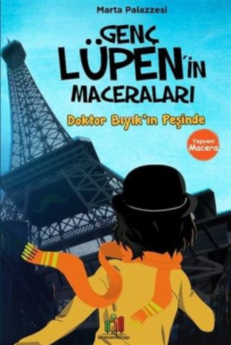 Doktor Bıyık’ın Peşinde - Genç Lüpen’in Maceraları - Kitapiks.com