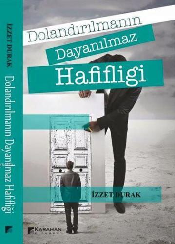 Dolandırılmanın Dayanılmaz Ağırlığı - Kitapiks.com