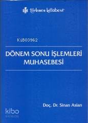 Dönem Sonu İşlemleri Muhasebesi - Kitapiks.com