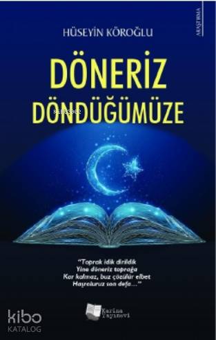 Döneriz Döndüğümüze - Kitapiks.com