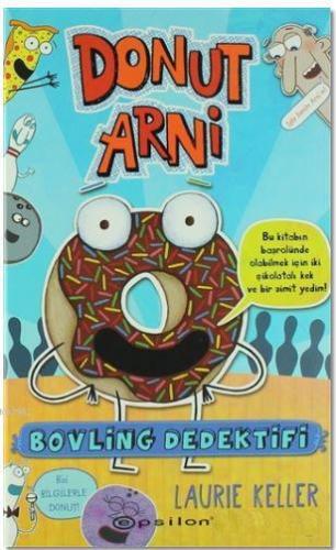 Donut Arni 1 - Bovling Dedektifi - Kitapiks.com