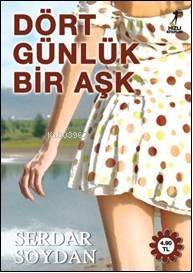 Dört Günlük Bir Aşk - Kitapiks.com