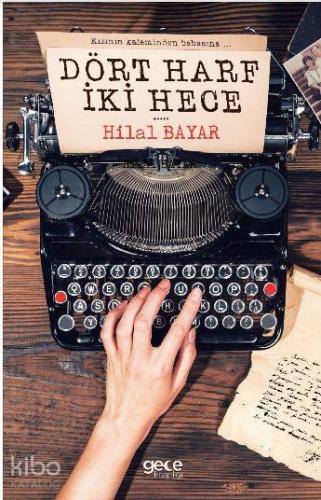 Dört Harf İki Hece - Kitapiks.com