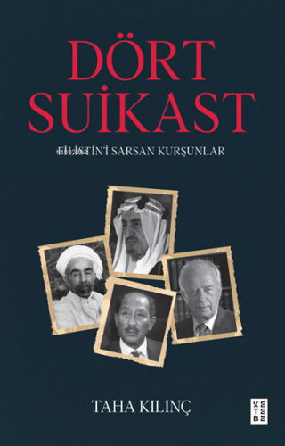 Dört Suikast;Filistin'i Sarsan Kurşunlar