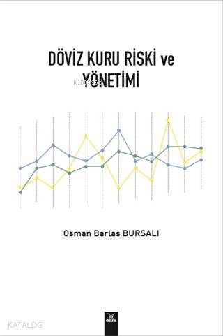 Döviz Kuru Riski ve Yönetimi - Kitapiks.com