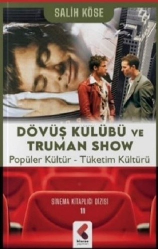 Dövüş Kulübü ve Truman Show;Popüler Kültür - Tüketim Kültürü - Kitapik