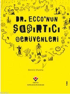 Dr. Ecco'nun Şaşırtıcı Serüvenleri - Kitapiks.com