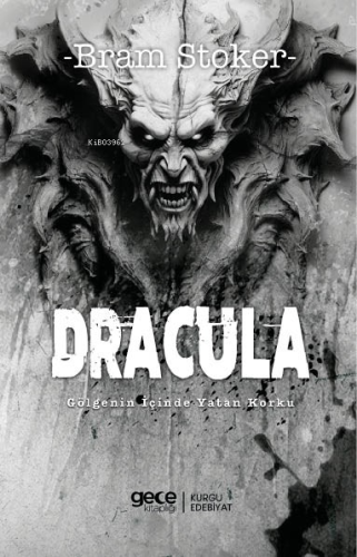 Dracula;Gölgenin İçinde Yatan Korku - Kitapiks.com