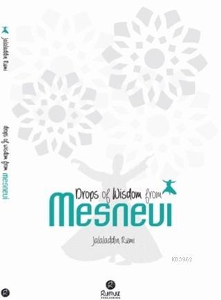 Drops Of Wisdom From Mesnevi - Kitapiks.com