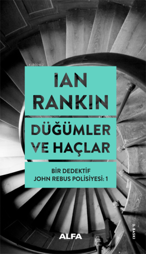 Düğümler ve Haçlar; Bir Dedektif John Rebus Polisiyesi: 1 - Kitapiks.c