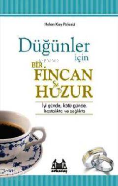 Düğünler İçin Bir Fincan Huzur - Kitapiks.com