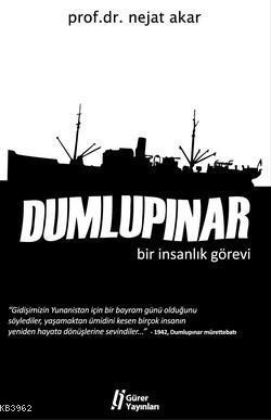 Dumlupınar; Bir İnsanlık Görevi - Kitapiks.com