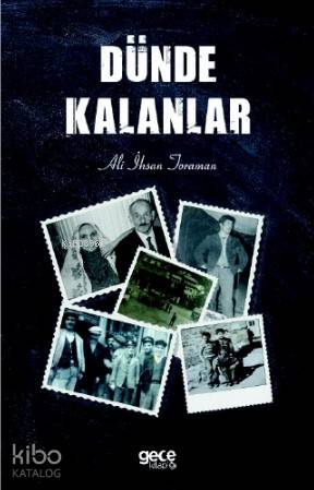 Dünde Kalanlar - Kitapiks.com