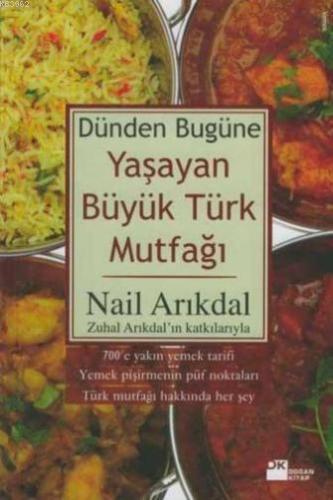 Dünden Bugüne Yaşayan Büyük Türk Mutfağı - Kitapiks.com