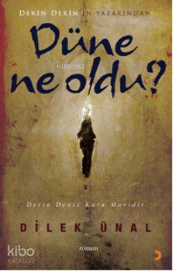 Düne Ne Oldu - Kitapiks.com