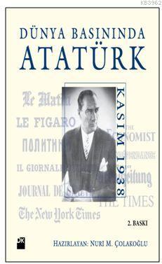 Dünya Basınında Atatürk; Kasım 1938 - Kitapiks.com