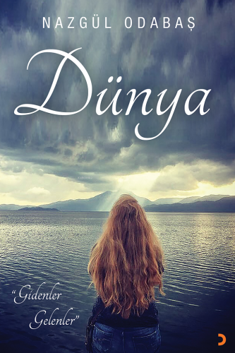 Dünya - Gidenler Gelenler
