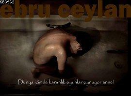 Dünya İçimde Karanlık Oyunlar Oynuyor Anne!; Fotoğraf Albümü - Kitapik