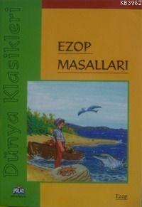 Dünya Klasikleri - Ezop Masalları - Kitapiks.com