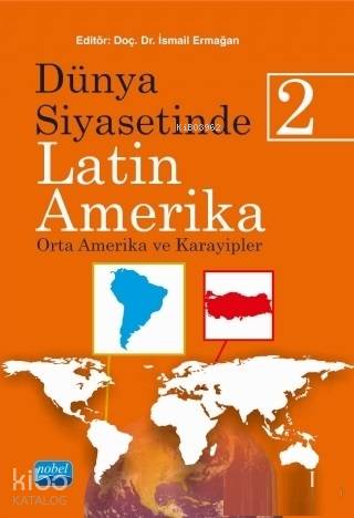 Dünya Siyasetinde Latin Amerika - 2; Orta Amerika ve Karayipler - Kita