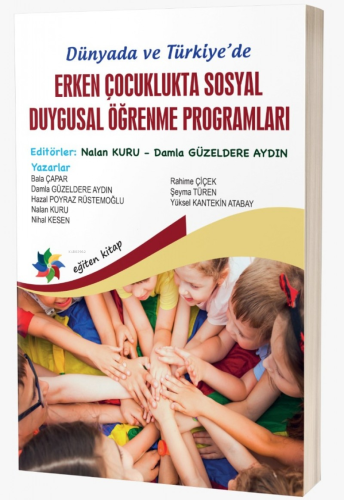 Dünyada ve Türkiye'de Erken Çocuklukta Sosyal Duygusal Öğrenme Program