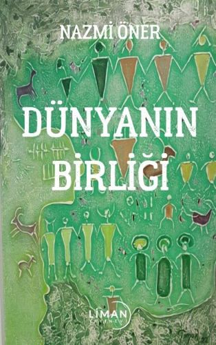 Dünyanın Birliği - Kitapiks.com