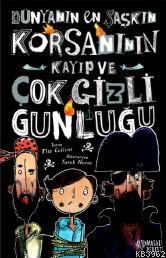 Dünyanın En Şaşkın Korsanının Kayıp ve Çok Gizli Günlüğü - Kitapiks.co