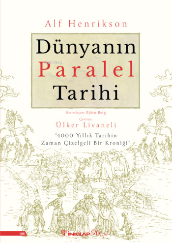 Dünyanın Paralel Tarihi;"4000 Yıllık Tarihin Zaman Çizelgeli Bir Kroni