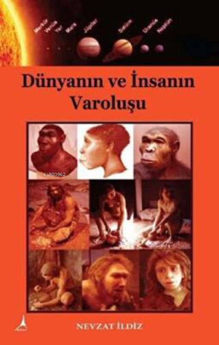 Dünyanın ve İnsanın Varoluşu - Kitapiks.com