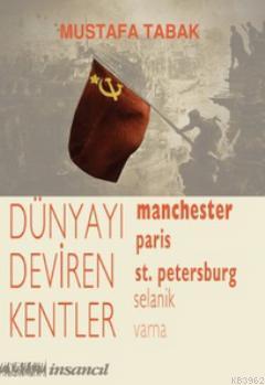 Dünyayı Deviren Kentler; Manchester, Paris, St. Petersburg, Selanik, V