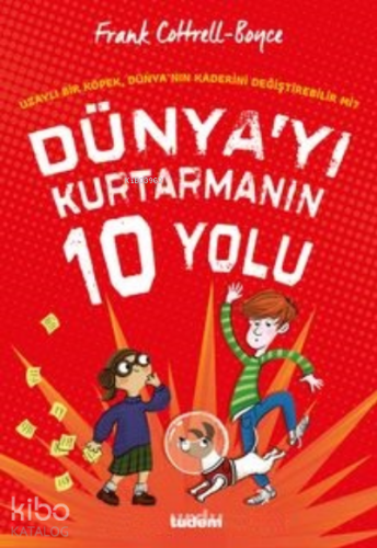 Dünya'yı Kurtarmanın 10 Yolu - Kitapiks.com