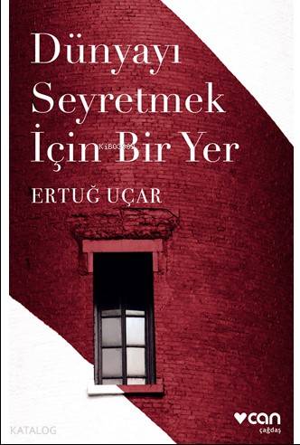 Dünyayı Seyretmek İçin Bir Yer - Kitapiks.com
