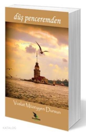 Düş Penceremden - Kitapiks.com
