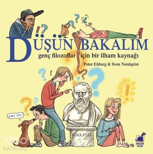Düşün Bakalım Genç Filozoflar İçin Bir İlham Kitabı - Kitapiks.com