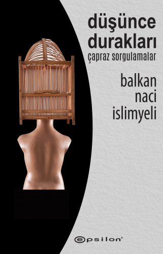 Düşünce Durakları;Çapraz Sorgulamalar - Kitapiks.com